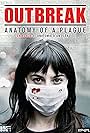 Outbreak: Anatomy of a Plague (2010)