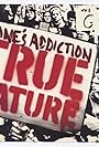 Jane's Addiction: True Nature (2003)