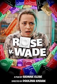 Sionne Elise in Rose v. Wade (2024)