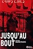 Jusqu'au bout (TV Movie 2005) Poster