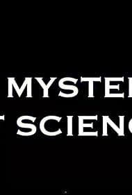 The Mysteries of Science (2014)