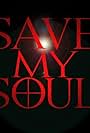 Save My Soul (2017)