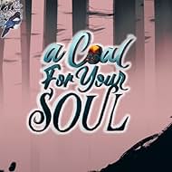 A Coal for Your Soul (2022)