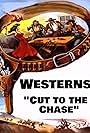 Westerns: Cut to the Chase (2020)