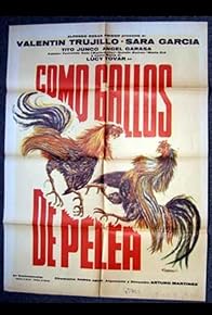 Primary photo for Como gallos de pelea