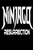 Ninjago: Resurrection