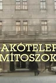 Lakótelepi mítoszok (1985)