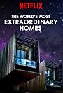 The World's Most Extraordinary Homes (2017)