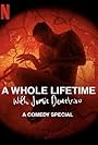 A Whole Lifetime with Jamie Demetriou (2023)