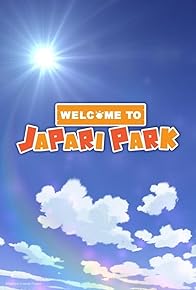 Primary photo for Welcome to Japari Park