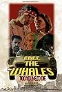 Silviana Ursu, Fabian Novell, Sebastian Prenzel, Antonio Abellan, Quinn Nelson, Jarod Campbell, Matteo Reyes, Al Camplin, and Josh Panagiotou in Free the Whales