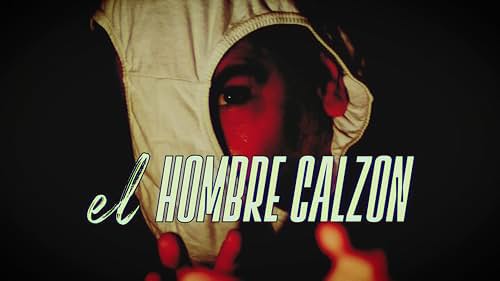 Hombre Calzón | Official Trailer