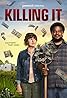 Killing It (TV Series 2022– ) Poster