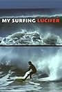 My Surfing Lucifer (2009)