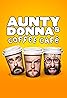 Aunty Donna's Coffee Café (TV Series 2023) Poster