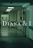 Diana and I (TV Movie 2017) Poster