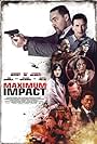 William Baldwin, Eric Roberts, Tom Arnold, Danny Trejo, Kelly Hu, Matthias Hues, Alexander Nevsky, and Keith Powers in Maximum Impact (2017)