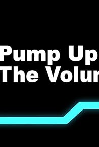 Primary photo for Pump Up the Volume