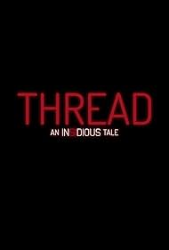 Thread: An Insidious Tale (2025)