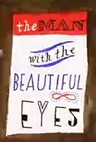 The Man with the Beautiful Eyes