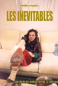 Primary photo for Les inévitables