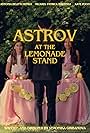 Michael Patrick Martinez, Antonia Belittchenko, and Kate Poon in Astrov at the Lemonade Stand (2024)