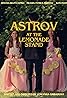 Astrov at the Lemonade Stand (2024) Poster