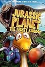 Jurassic Planet: The Mighty Kingdom (2021)