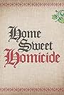 Home Sweet Homicide (2019)