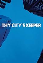 Thy City's Keeper