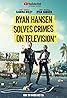 Ryan Hansen Solves Crimes on Television (TV Series 2017–2019) Poster