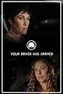 Kate Mines and Claire Leahy in Your Driver Has Arrived (2016)