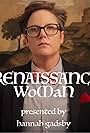 Hannah Gadsby: Renaissance Woman (2015)