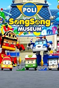 Primary photo for Robocar POLI SongSong Museum