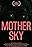 Mother Sky