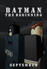 Batman: The Beginning (2018)