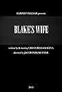 Blake's Wife (2013)