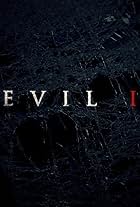 Evil, I