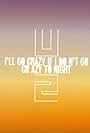 U2: I'll Go Crazy If I Don't Go Crazy Tonight (Version 2) (2009)