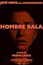 Jose Hoek feat. Recordatorio - Hombre Bala (Bullet Man) (2019)