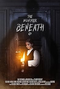 Primary photo for The Monster Beneath Us