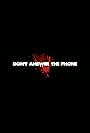 Don't Answer the Phone (2015)