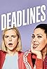 Deadlines (TV Series 2021– ) Poster