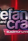 Stefan & Craig: Slightly Live (2010)