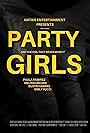 Party Girls and the Girl That Never Made It (2021)