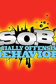 S.O.B.: Socially Offensive Behavior (2007)