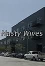 Nasty Wives (2007)