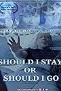 Should I Stay or Should I Go (2021)