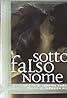 Sotto falso nome (2004) Poster