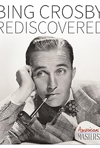 Primary photo for Bing Crosby Rediscovered